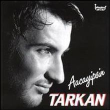 Aacayipsin von tarkan - tarkan, cd